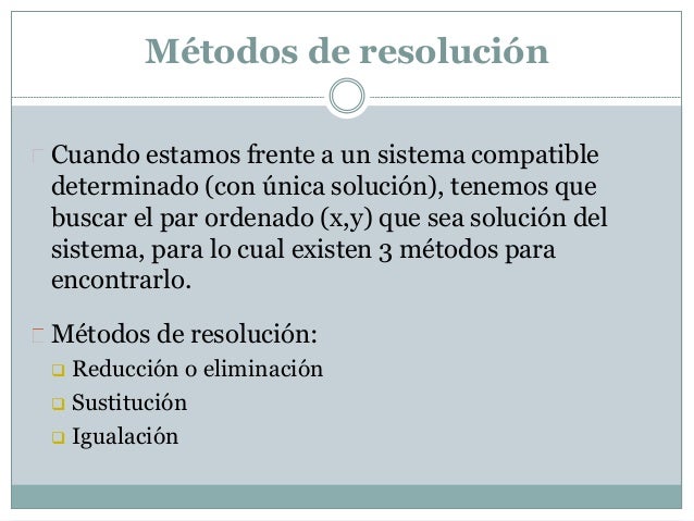 Sistemas de ecuaciones - metodos de resolucion