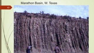Marathon Basin, W. Texas
R. R. Gadgil, Dept. of Earth Science, Goa University
43
 