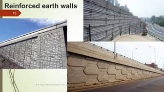 Reinforced earth walls
R. R. Gadgil, Dept. of Earth Science, Goa University
75
 