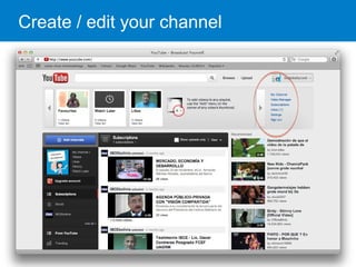 Create / edit your channel
 