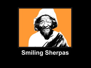 Smiling Sherpas
 