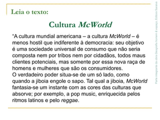 Os francesesEstabeleceram-se no sudeste do atual território canadense,Parte integrante da obra Geografia homem & espaço, Editora Saraivaregião que passou a ser chamada de Nova França.Por longo tempo, as atividades mais importantes desenvolvidas nessa área foram a caça de animais de peles raras, a pesca e a comercialização desses produtos.
