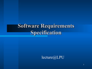 Software Requirements Specification [email_address] 