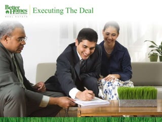 Executing The Deal
 