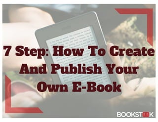 7 step how to create and publish your own e book