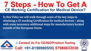 7 Steps - How to Get a CE Marking Certification for Medical Devices? | PPTX