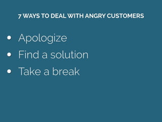 7 steps for dealing with angry customers