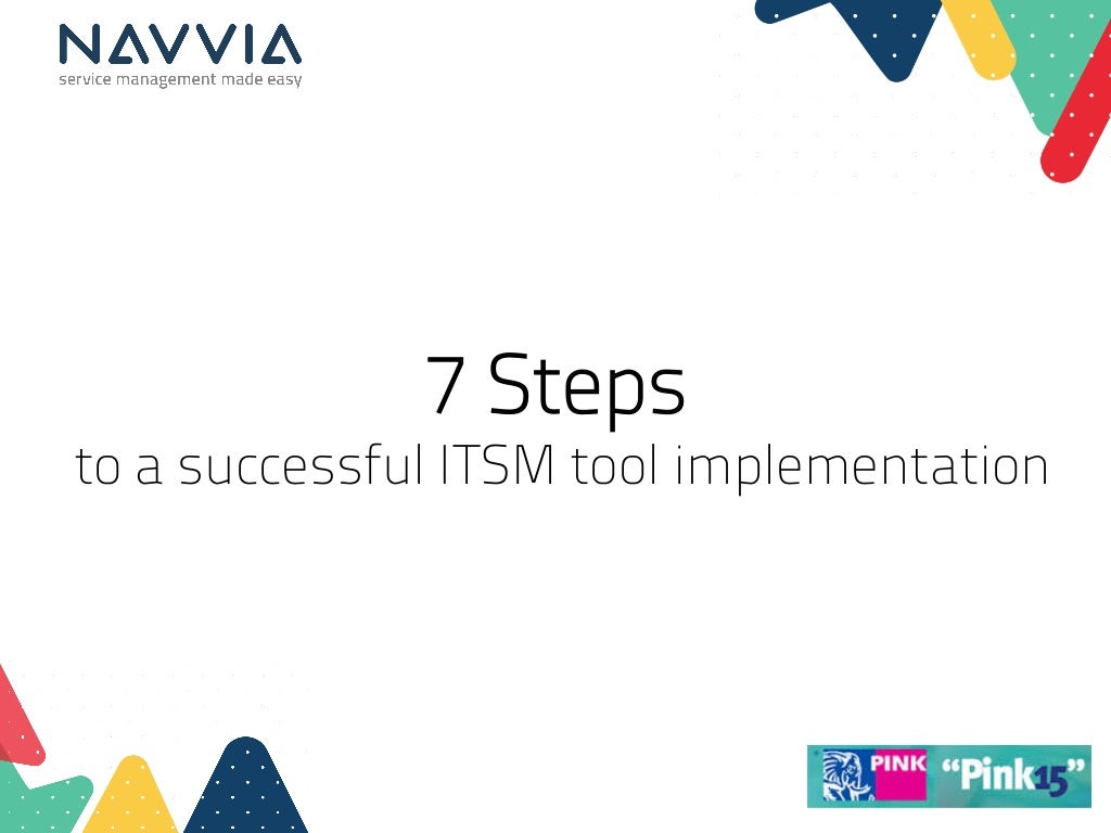 7 Steps To A Successful Itsm Tool Implementation