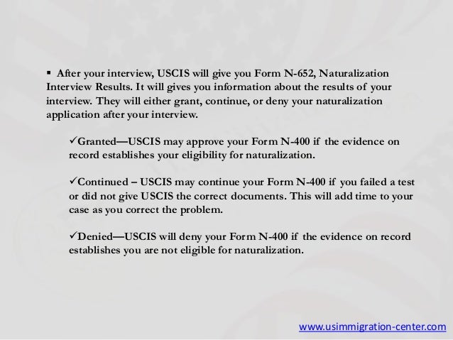 7 steps to be follow after filing n 400 application for naturalizati we started the interview scheduling process for your form n 400
