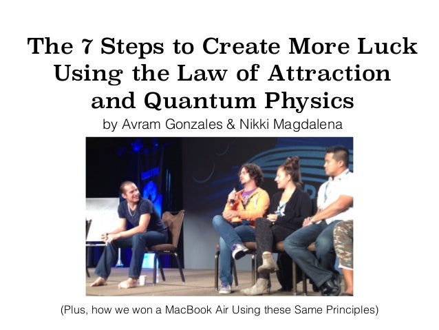 7 Steps to Create More Luck Using the Law of Attraction