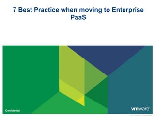 7 Best Practice when moving to Enterprise    PaaS 