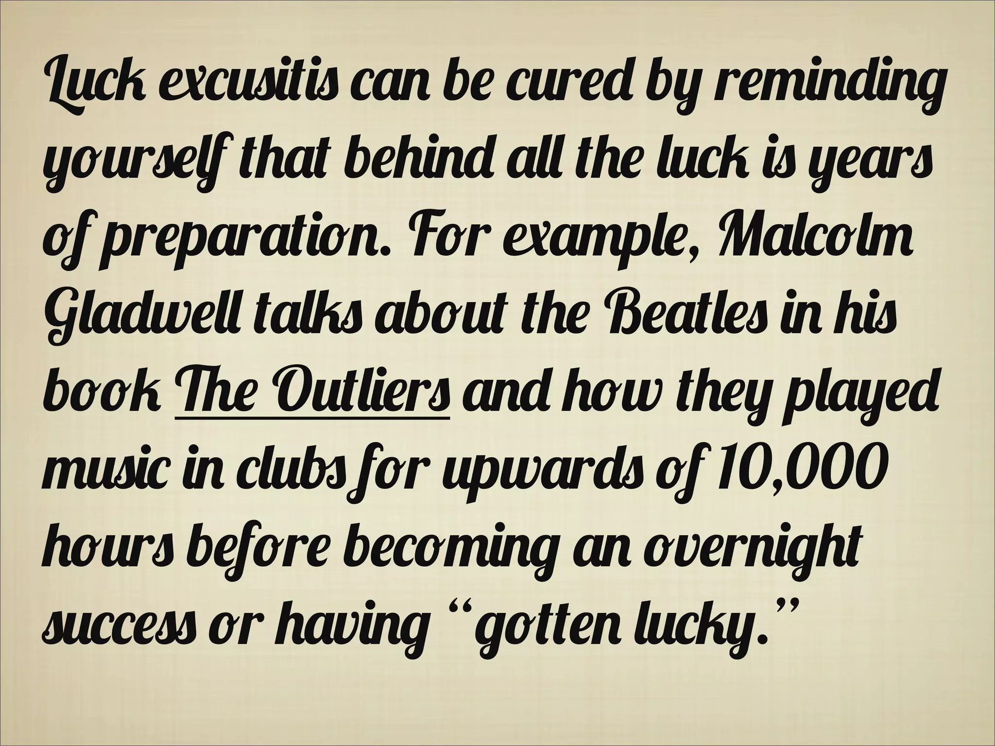 L!"# $"!%&'&% "() b* "!r*+ b, r*-&)+&).
,/!r%*0f '1(' b*1&)+ (00 '1* 0!"# &% ,*(r%
/f pr*p(r('&/). F/r $(-p0*, M(0"/0-
G0(+w*00 '(0#% (b/!' '1* B*('0*% &) 1&%
b//# 2* O!'0&*r% ()+ 1/w '1*, p0(,*+
-!%&" &) "0!3 f/r !pw(r+% /f 10,000
1/!r% b*f/r* b*"/-&). () /v*r)&.1'
%!""*%% /r 1(v&). “./''*) 0!"#,.”
 