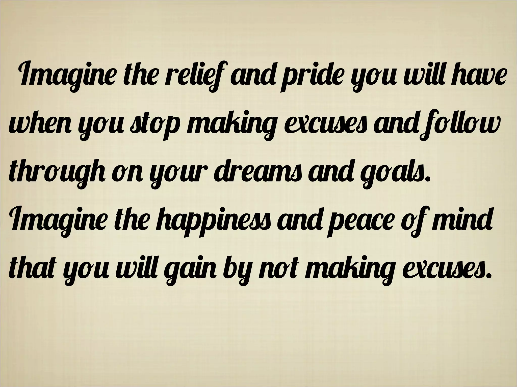 I-(.&)* '1* r*0&*f ()+ pr&+* ,/! w&00 1(v*
w1*) ,/! %'/p -(#&). $"!%*% ()+ f/00/w
'1r/!.1 /) ,/!r +r*(-% ()+ ./(0%.
I-(.&)* '1* 1(pp&)*%% ()+ p*("* /f -&)+
'1(' ,/! w&00 .(&) b, )/' -(#&). $"!%*%.
 
