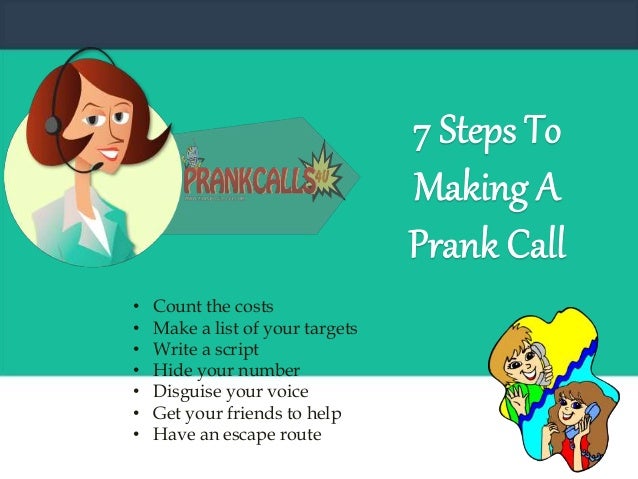 7 Steps To Making A Prank Call
