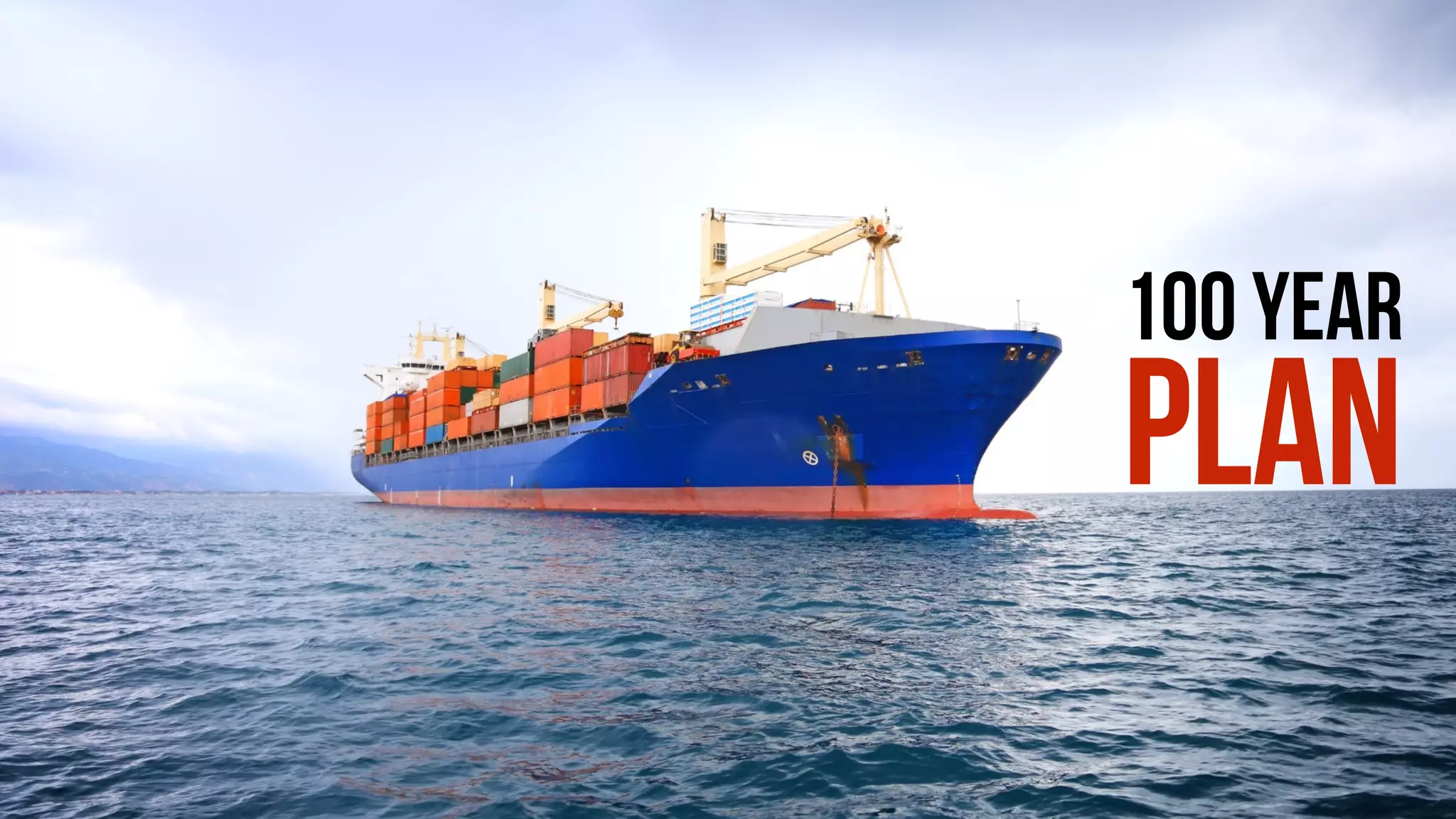100 YEAR
PLAN
 