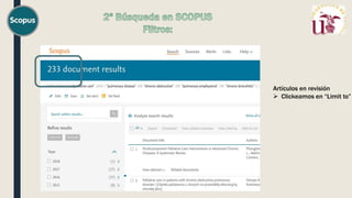 Artículos en revisión
 Clickeamos en “Limit to”
 