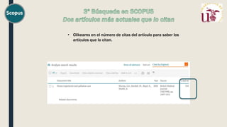 • Clikeams en el número de citas del artículo para saber los
artículos que lo citan.
 