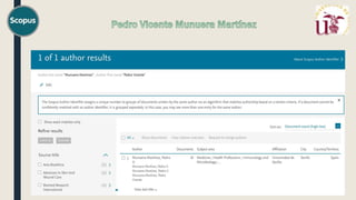  Para esta búsquedaa, en la pagina principal de Scopus seleccionamos
“Author search” clikeando en “Authors”.
 