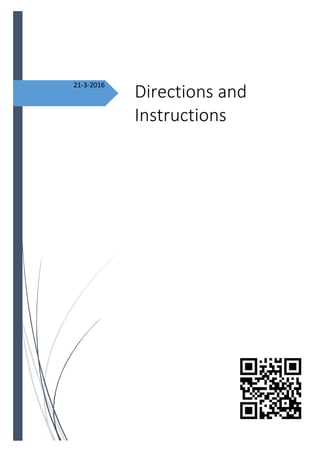 21-3-2016
Directions and
Instructions
 