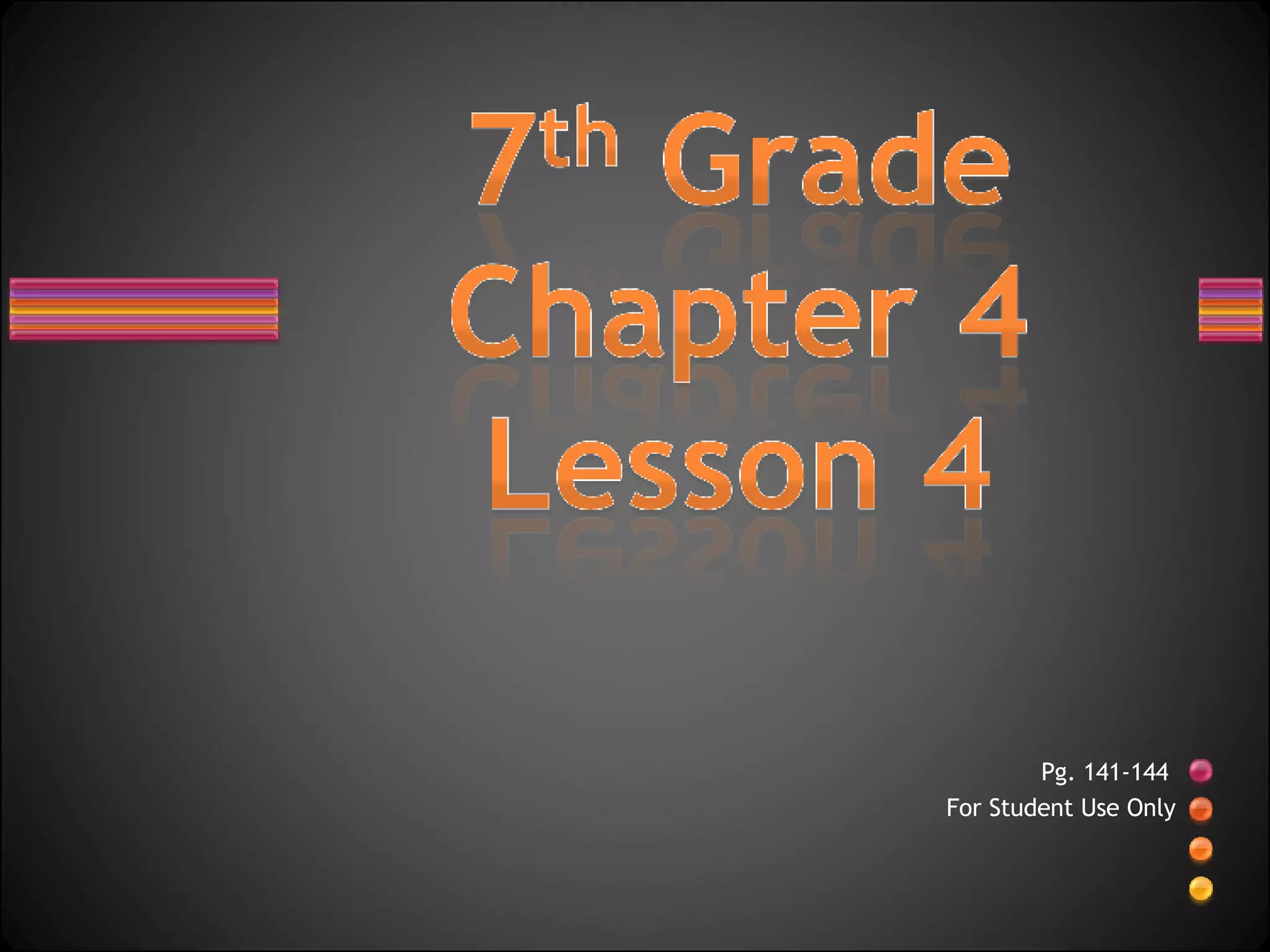 7th Grade Chapter 4 Lesson 4 PPT
