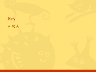 Key 4) A 