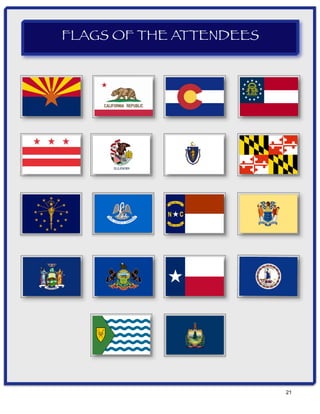 !21
FLAGS OF THE ATTENDEES
 