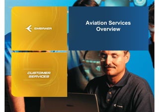 Aviation Services
    Overview
 