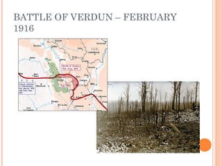 BATTLE OF VERDUN – FEBRUARY
1916
 