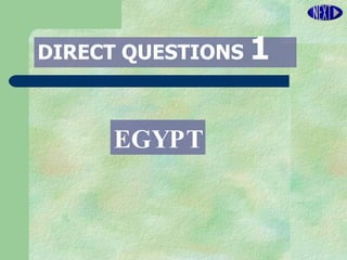 DIRECT   QUESTIONS  1 EGYPT 
