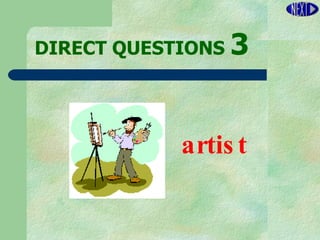 DIRECT   QUESTIONS  3 artist 