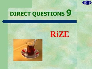 DIRECT   QUESTIONS  9 RiZE 