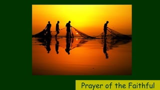 Prayer of the Faithful
 