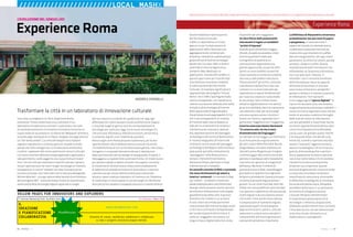 64 : 7thFloor : 12 7thFloor : 12 : 65
ANDREA GRANELLI
Nuove modalità di valorizzazione
del Patrimonio Culturale:
Il Web 2.0 rappresenta un nuovo
approccio per la realizzazione di
applicazioni web e favorisce una
aggregazione dei contenuti più
dinamica, interattiva e partecipativa
grazie all’uso di diverse tecnologie
(Javascript, Css, Ajax, XML) in diversi
ambiti (Rich Internet Application,
Semantic Web, Mashups). Le
applicazioni riconducibili al Web 2.0
aprono spazi nuovi per l’uso dei dati
e permettono innovative modalità
di valorizzazione del Patrimonio
Culturale. Un esempio significativo è
rappresentato dal progetto “Virtual
Rome” che il CNR e Seat Pagine Gialle
stanno sviluppando, con l’obiettivo di
inserire una sezione dedicata alla realtà
virtuale e all’archeologia all’interno
dello spazio web di PagineGialle.it
Visual (www.visual.paginegialle.it). Ciò
che si sta sviluppando è un sistema
di fruizione open source basato su
web per la condivisione di contenuti
tridimensionali interattivi, dedicati
alla rappresentazione del paesaggio
archeologico del centro di Roma antica.
Si inizierà integrando all’interno del
sistema la ricostruzione del paesaggio
archeologico dell’Appia e della Flaminia.
Sarà quindi possibile, letteralmente
“passeggiare” nella Roma antica e
visitare i monumenti più famosi,
attraverso filmati, panorami virtuali
tridimensionali e metadati.
Un secondo concetto di Web 2.0 prevede
che siano direttamente gli utenti a
inserire i contenuti. Un esempio è Map
my London – Londoner’s memories
(www.mapmylondon.com/memories)
dove gli utenti possono inserire pensieri
ed emozioni direttamente sulla mappa
georeferenziata della città. Il servizio
dimostra che il modo in cui la storia
di una città è raccontata può essere
rivoluzionato dall’intervento degli utenti
e che il loro contributo è fondamentale
per la valorizzazione del territorio. È
come se i viaggiatori lasciassero sul
luogo le tracce digitali della loro visita,
disponibili per altri viaggiatori.
Un altro filone dalle potenzialità
interessanti è legato ai cosiddetti
“archivi d’impresa”.
Aziende quali ad esempio Piaggio,
Olivetti, Ansaldo possiedono infatti
enormi quantità di materiale
iconografico di qualità la cui
valorizzazione rappresenta una
grande opportunità, sia perché offre
spunti su nuovi prodotti sia perché
implicitamente incrementa la fedeltà
alla marca radicandola nella storia.
“Desacralizzare” gli archivi, utilizzare
cioè elementi dell’archivio fuori dal
contesto in cui erano stati pensati,
rappresenta un passo fondamentale
per riuscire a creare un nuovo modo
di raccontare. Non è infatti la loro
semplice digitalizzazione che salverà
gli archivi dall’oblio, bensì la narrazione
che seleziona i fatti per assicurargli
una vera sopravvivenza e mischia il
nuovo con l’antico, il generale con il
particolare, l’oggettivo con il soggettivo.
Come ha osservato Gaston Bachelard:
“Si conserva solo ciò che è stato
drammatizzato dal linguaggio“.
Un esempio di montaggio con frammenti
di archivio pensati originariamente
per altri scopi è Neft (The Oil) di Murad
Ibragimbekov, vincitore a Venezia nel
2003 del Leone d’Argento per il miglior
cortometraggio. Racconta la storia del
petrolio in Azerbaijan ed è interamente
costruito con spezzoni di cinegiornali
dell’epoca. Ma forse il simbolo di
questo processo è Blob, assemblaggio
giornaliero di spezzoni di programmi
del giorno precedente. Questo processo
incomincia ad avere seguito presso i
giovani. Su siti come YouTube, molti dei
filmati che sono pubblicati sono montati
con spezzoni e abbelliti (o ridicolizzati) da
inserti digitali e da una colonna sonora
che ne dà il ritmo anche visivo. Questa
ricomposizione di frammenti digitali,
soprattutto quelli che provengono
dagli archivi (storici, politici, culturali,
televisivi) in unità di senso narrabili e
comprensibili alle future generazioni,
sarà quindi sempre più importante.
La Biblioteca di Alessandria conservava
probabilmente 700.000 rotoli di papiro
e pergamena, in sostanza tutto il
sapere del mondo occidentale antico.
La Biblioteca nazionale francese ha
invece oltre 400 chilometri di scaffali.
Alla sua inaugurazione, nel 1997, erano
già presenti 10 milioni di volumi, 350.000
periodici, 76.000 microfilm. Questa
moltiplicazione delle informazioni sta
diffondendo sia l’anoressia informativa
sia il suo speculare: l’obesità. In
entrambi i casi il crescente proliferare
dell’informazione riduce la capacità
dell’uomo di assimilare in maniera
sana nuova conoscenza, spingendo i
giovani a riempirsi in maniera ossessiva
di informazioni “non nutrienti”.
A ciò si aggiunge lo “sporco digitale”: le
tracce che lasciamo sulla rete tendono
progressivamente a diventare indelebili. I
motori di ricerca registrano tutto, ma non
esiste un processo condiviso che toglie
dalle liste dei motori le informazioni
non più attendibili o invecchiate. Anche
strumenti apparentemente democratici
come l’enciclopedia online Wikipedia
vanno usati con grande cautela. Poiché
è la massa dei lettori che decide sulla
veridicità, si tende a riportare solo fatti
banali e “sedicenti” oggettivi (come la
data di una battaglia o chi ha vinto una
guerra), eliminando giudizi e opinioni.
Ora la separazione fra fatto e opinione
non è mai molto netta e c’è chi sostiene
che perfino la teoria evoluzionista
di Darwin sia un’opinione. Questo
processo di gestione del consenso tende
a creare una unica base condivisa e
massificata di conoscenza, eliminando
le differenze, le ambiguità, le incertezze.
Da occasione democratica, Wikipedia
potrebbe trasformarsi in un pericoloso
strumento di omogeneizzazione
culturale. Pertanto nell’affrontare
le straordinarie potenzialità che le
tecnologie ci mettono a disposizione,
dobbiamo sempre tenere sotto controllo
il loro lato oscuro, non per demonizzare
la tecnica, ma per utilizzarla in un
modo maturo e consapevole.
Una città, un progetto e un libro. Experience Roma,
sottotitolo “Come trasformare una città d’arte in un
laboratorio di esperienza culturale”, vuole essere non solo
la sistematizzazione di un’iniziativa innovativa ma anche un
nuovo modo di raccontare le ricchezze del “Belpaese” all’estero,
uscendo dagli stereotipi di un Paese ripiegato nostalgicamente
sui “bei tempi andati”. La scelta del doppio testo italiano-
inglese e soprattutto il continuo gioco di rimandi sia nelle
parole che nelle immagini (su cui è stata posta moltissima
cura) fra i capolavori del nostro patrimonio storico-culturale
e le nuove frontiere delle tecnologie applicate e applicabili a
tale patrimonio, vuole suggerire una nuova forma di Grand
Tour: non più solo per osservare e neanche solo per ispirarsi,
ma per sperimentare nei nostri luoghi tecnologie di frontiera
ed esportare un nuovo “metodo” per fare innovazione nel
turismo culturale, che il libro descrive in maniera dettagliata.
William Mitchell – a lungo rettore della facoltà di architettura
del prestigioso MIT – aveva da tempo intuito le straordinarie
potenzialità delle tecnologie digitali applicate ai luoghi.
Nel suo classico La città dei bit, pubblicato nel 1995, egli
affermava che i latini avevano intuito la dimensione magica
e unica dei luoghi (il genius loci) ma non possedevano le
tecnologie per replicarla. Oggi con le nuove tecnologie ICT,
che uniscono informatica, telecomunicazioni, sensoristica
e contenuti digitali, ciò è finalmente possibile.
Allora luoghi come Roma possono trasformarsi, per le loro
specificità (non solo le bellezze storico-culturali ma anche
l’incredibile flusso di turisti che deve essere gestito, indirizzato,
intrigato), in un grande laboratorio (forse IL laboratorio)
dove sperimentare tali tecnologie di avanguardia. È questo il
messaggio a cui questo libro vuole dare forma. Un modo nuovo
per attrarre capitali e talenti stranieri che supera il concetto
di Investimento Diretto Estero inteso come insediamento
di fabbriche di aziende straniere e lo fa evolvere in maniera
coerente con gli scenari dell’economia post-industriale:
attrarre classe creativa e laboratori di frontiera con l’obiettivo
di trasformare il nostro paese in uno dei luoghi di riferimento
dove per primo vengano sviluppate soluzioni in questo ambito.
Questo brano è un estratto dal libro Experience Roma, Come trasformare una città d’arte in un laboratorio di esperienza culturale.
Experience Roma
YELLOW PAGES FOR INNOVATORS AND EXPLORERS
7 Internet Marketing Tools /by Robin Good 61 Previous / Next 75
6.
IDEAZIONE
E PIANIFICAZIONE
COLLABORATIVA
www.mindmeister.com
Consente di creare, modiﬁcare, pubblicare e collaborare
su idee e progetti attraverso mappe-mentali.
MindMeister
////////////////////////LOCAL MASHX
L’EVOLUZIONE DEL GENIUS LOCI
Trasformare la città in un laboratorio di innovazione culturale.
 