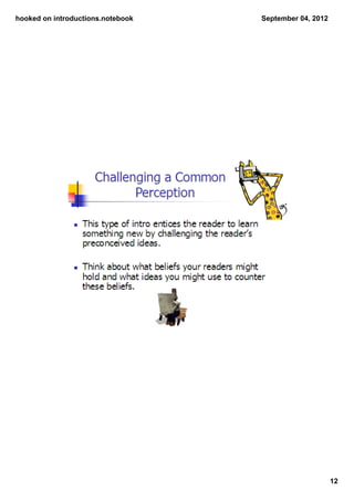 hooked on introductions.notebook   September 04, 2012




                                                        12
 