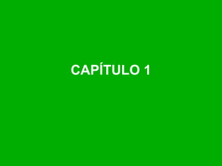 CAPÍTULO 1
 
