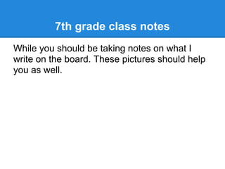 7th grade class notes