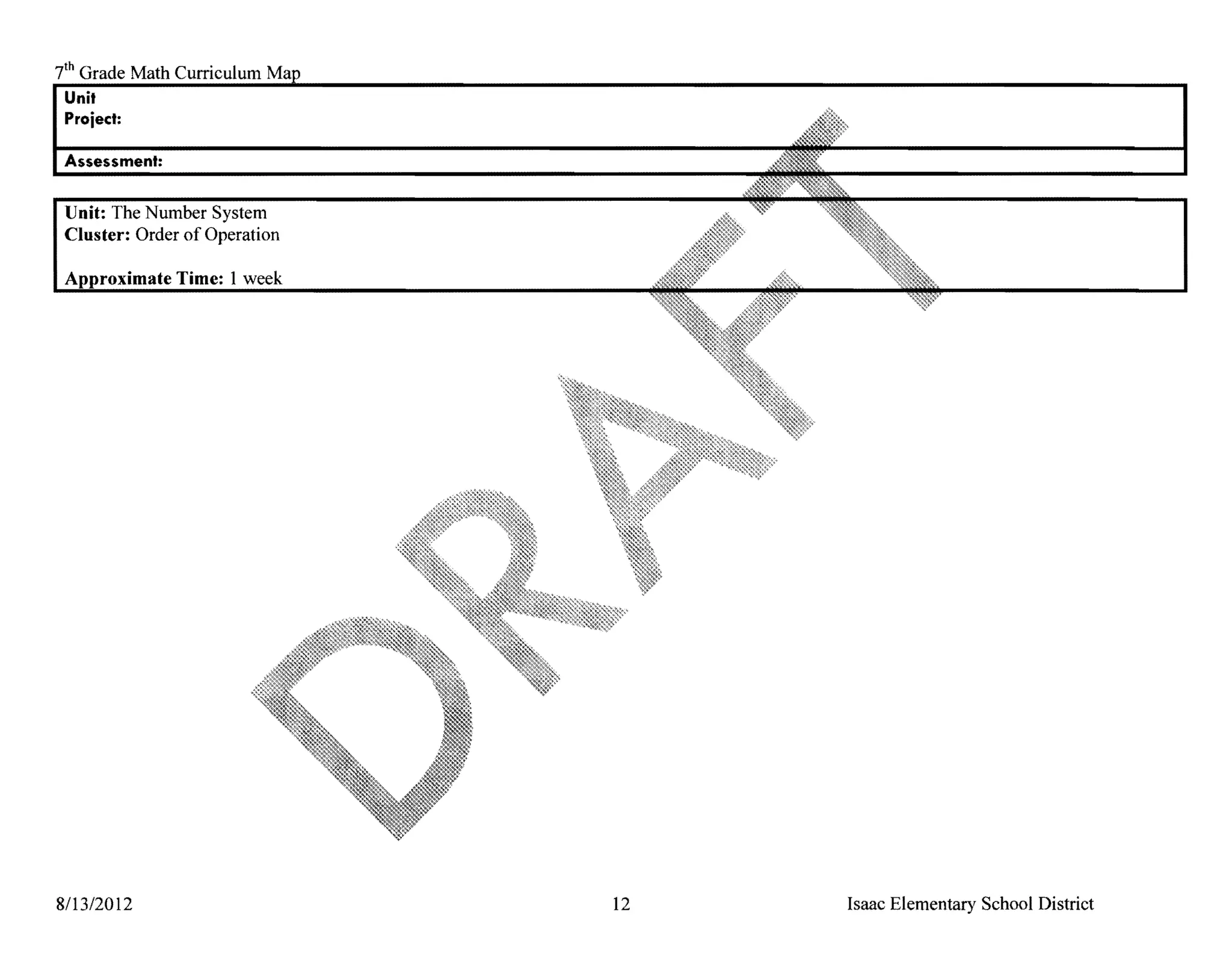 t h Grade Math Curriculum
 Unit
 Proiect:




 Unit: The Number System
 Cluster: Order of Operation

  ...........vjmate Time: 1 week




8/13/2012                          12   Isaac Elementary School District
 