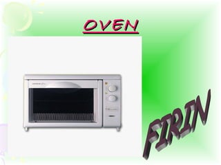 OVENOVEN
 