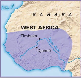 S A H A R A


WEST AFRICA
Timbuktu

           Nig
            er
                 Ri
                  er
                 v
       Djenné
 