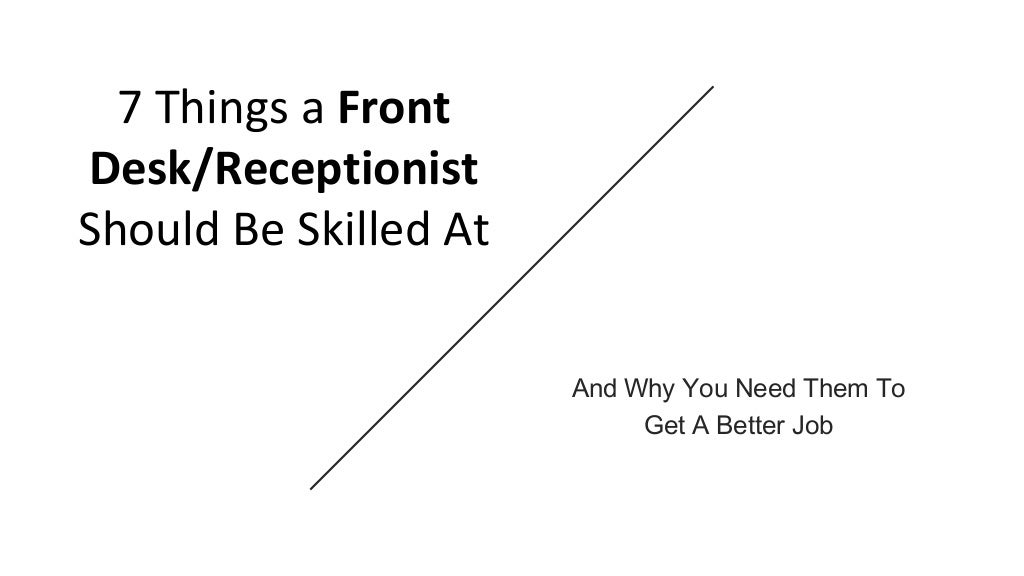 7 Things A Front Desk/Receptionist Should Be Skilled At