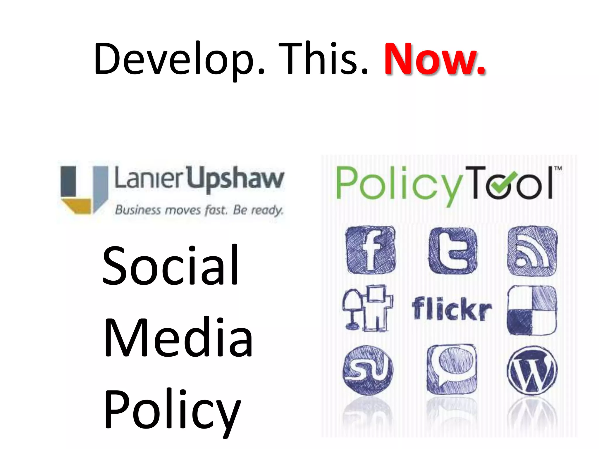 Develop. This. Now.SocialMediaPolicy