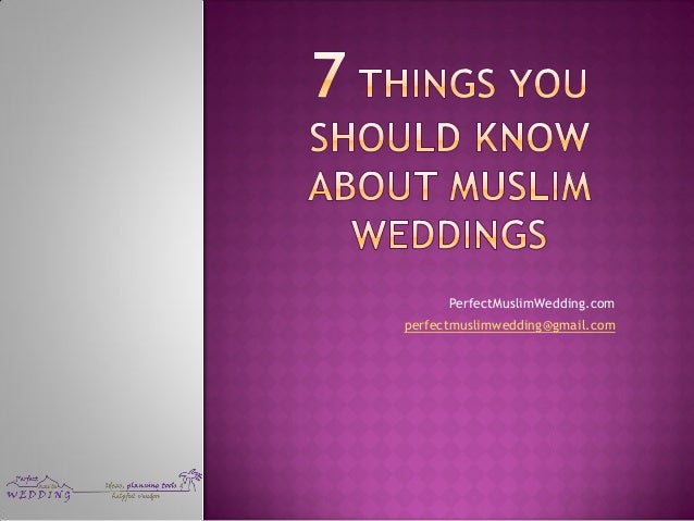 7 Things You Should About 7 things you should about muslim weddings 7 Things You Should About 7 things you should about muslim weddings