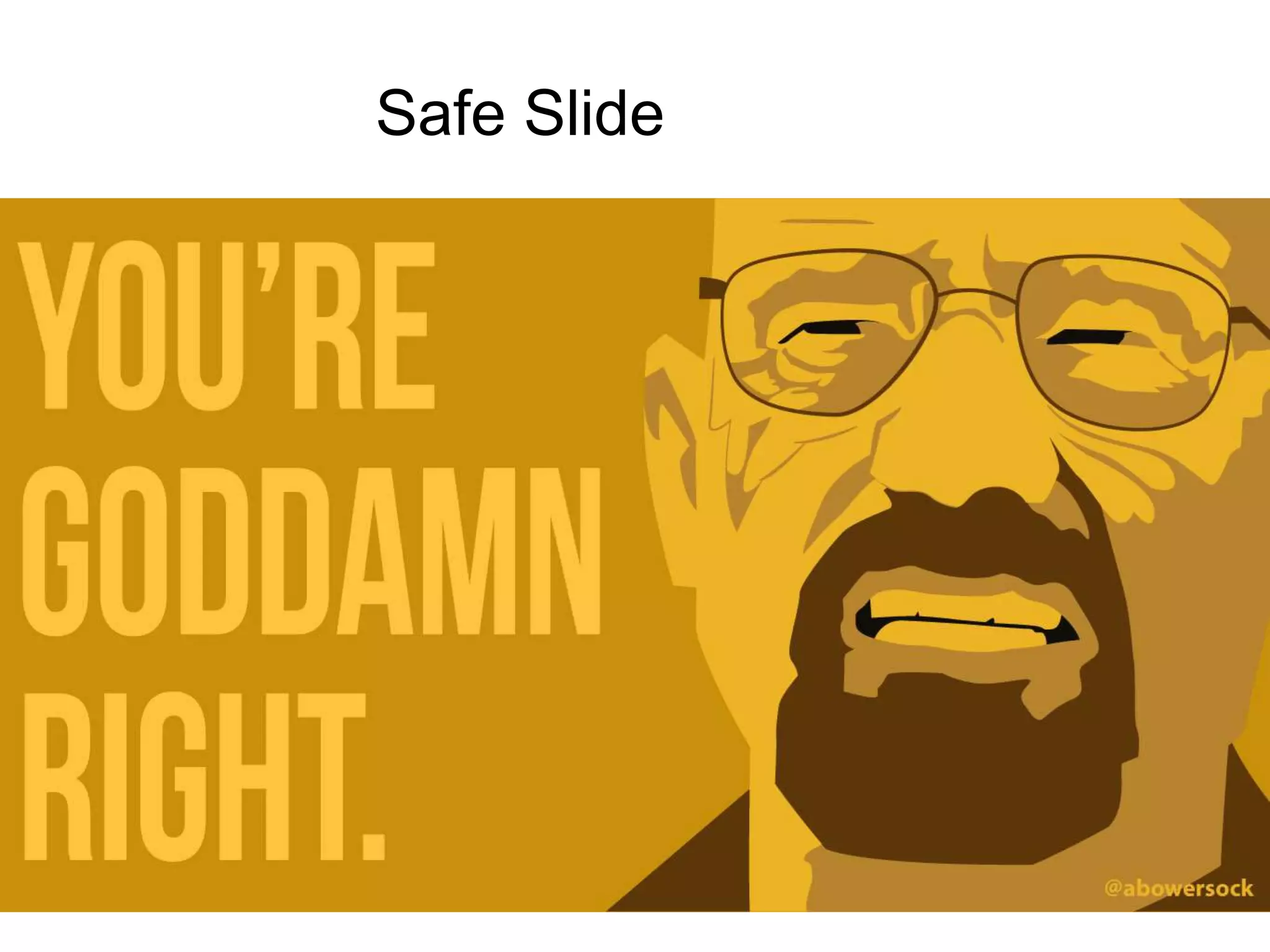 Safe Slide
 