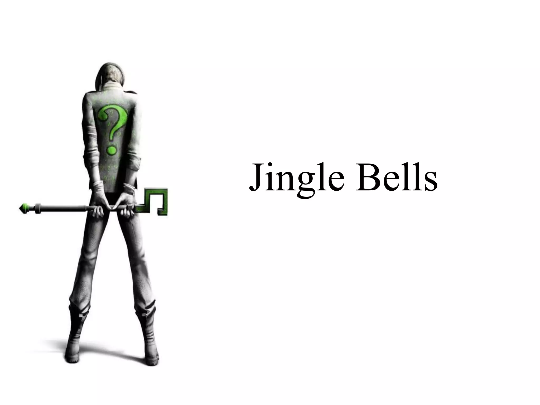 Jingle Bells
 
