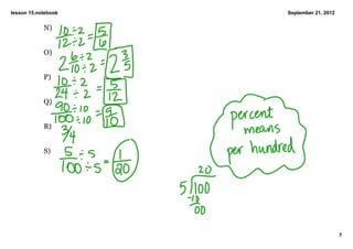 lesson 15.notebook   September 21, 2012


            N)


            O)


            P)


            Q)


            R)


            S)




                                          7
 