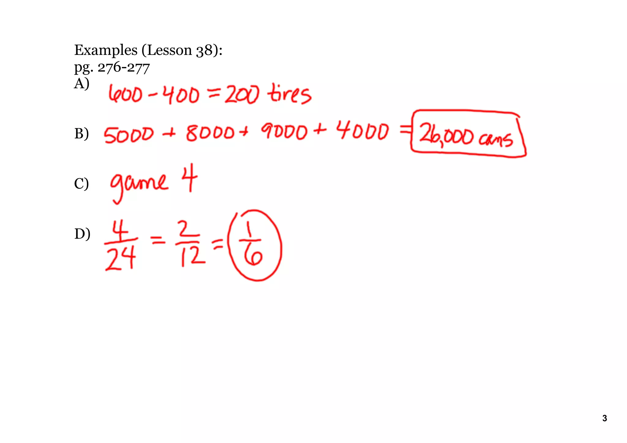 Examples (Lesson 38):
pg. 276277
A)
B)
C)
D)
3