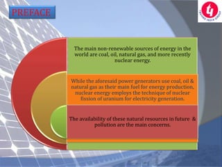 PREFACE


            The main non-renewable sources of energy in the
            world are coal, oil, natural gas, and mo...