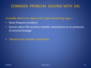 Electronic apex locaters detailing in Endodontics | PPTX