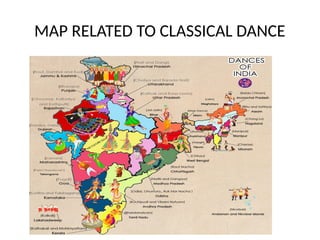 MAP RELATED TO CLASSICAL DANCE
 