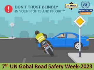 7th United Nation Global Road Safety Week 15-21 May, 2023 Started On May 15, 2023 At Karimnagar, Telangana State, India
